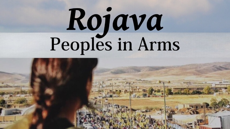 Η οργάνωση Riseup4Rojava εξέδωσε βιβλίο με τίτλο "Ροζάβα - Ο Λαός στα Όπλα"